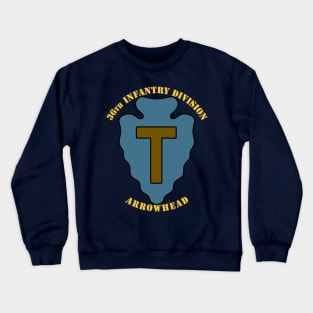 36th Infantry Division Crewneck Sweatshirt